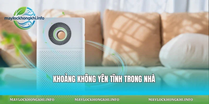 Khoảng không yên tĩnh trong nhà