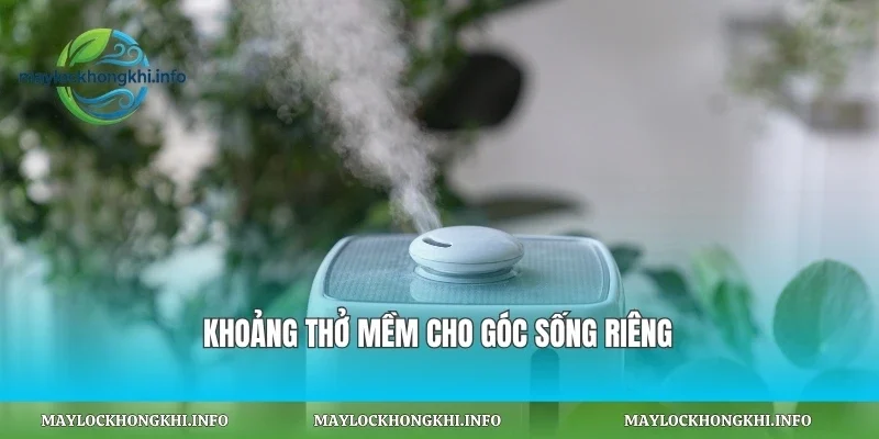 Khoảng thở mềm cho góc sống
