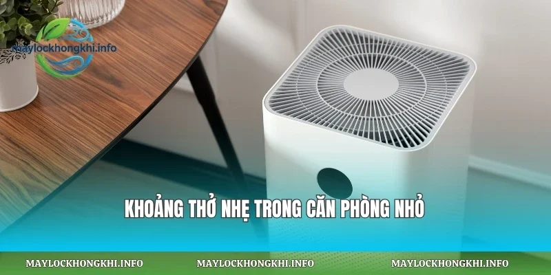 Khoảng thở nhẹ trong căn phòng nhỏ