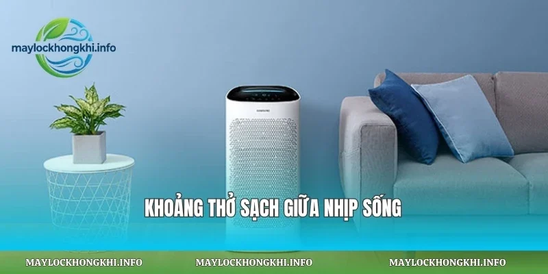 Khoảng thở sạch giữa nhịp sống