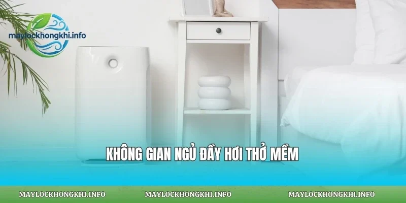 Không gian ngủ đầy hơi thở mềm